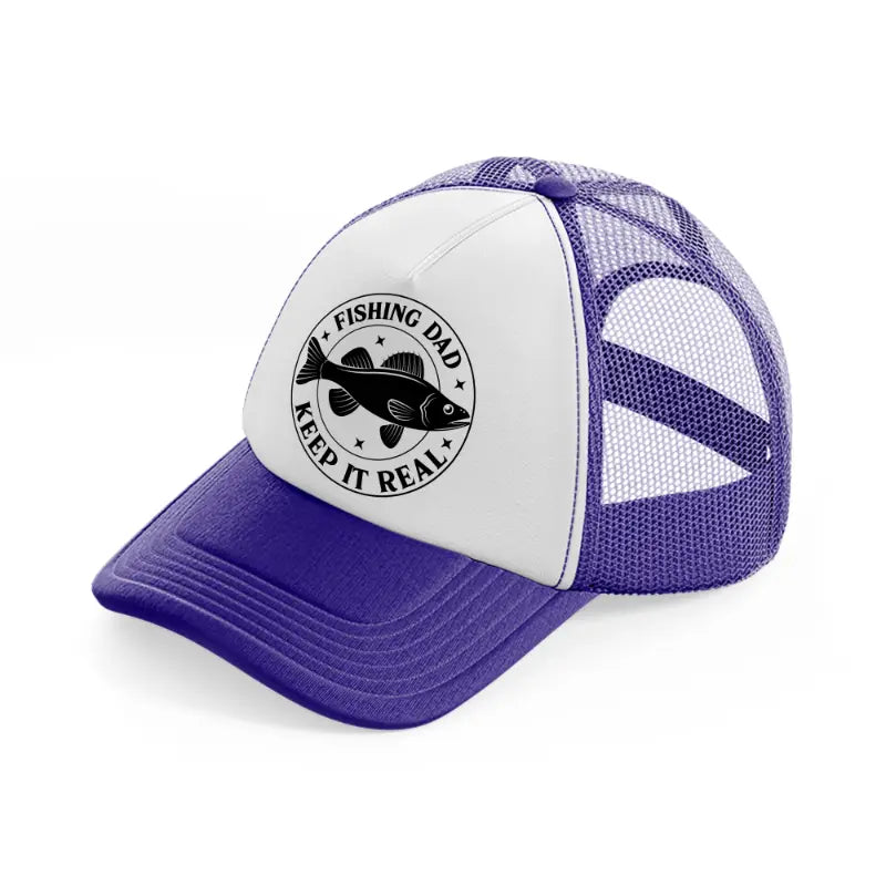 fishing dad keep it real-purple-trucker-hat