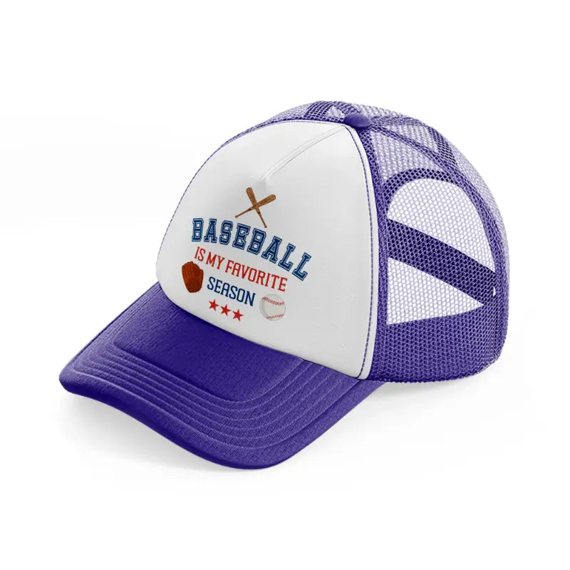 baseball's my favorite season-purple-trucker-hat