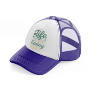 life is short swing hard-purple-trucker-hat