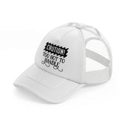 too hot to handle white trucker hat