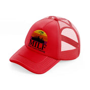 milf man i love fishing-red-trucker-hat