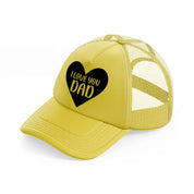 i love you dad heart-gold-trucker-hat