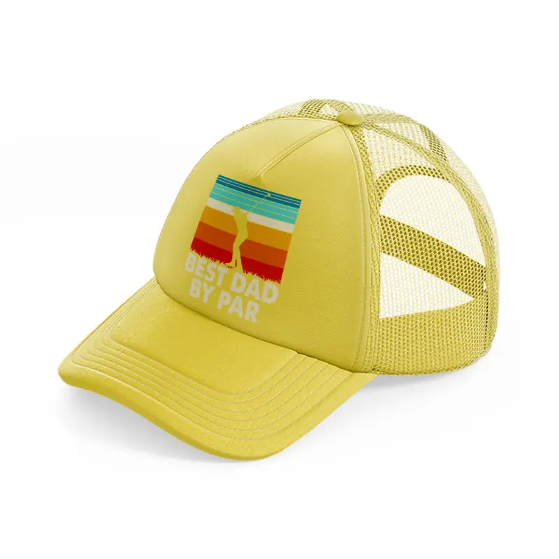 best dad by par color gold trucker hat