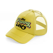 the funny one-gold-trucker-hat