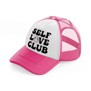 selflove club-neon-pink-trucker-hat