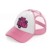 be kind-pink-and-white-trucker-hat