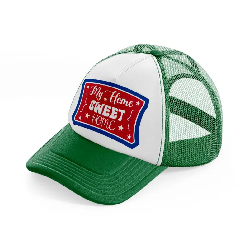 my home sweet home-01-green-and-white-trucker-hat