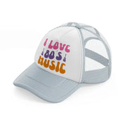 i love 80s music  grey trucker hat