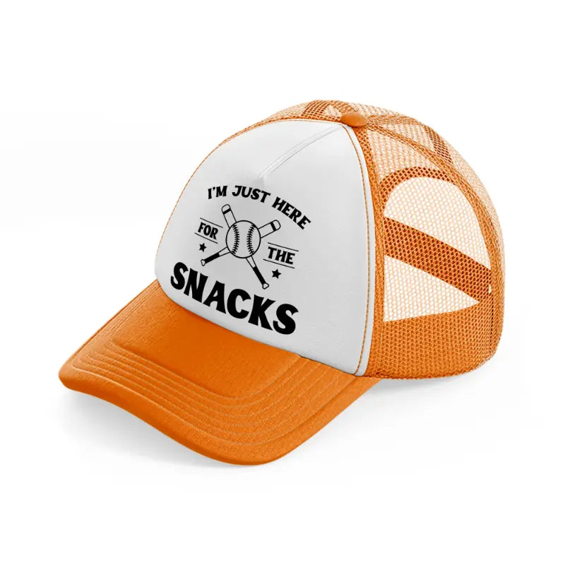 i'm just here for the snacks orange trucker hat