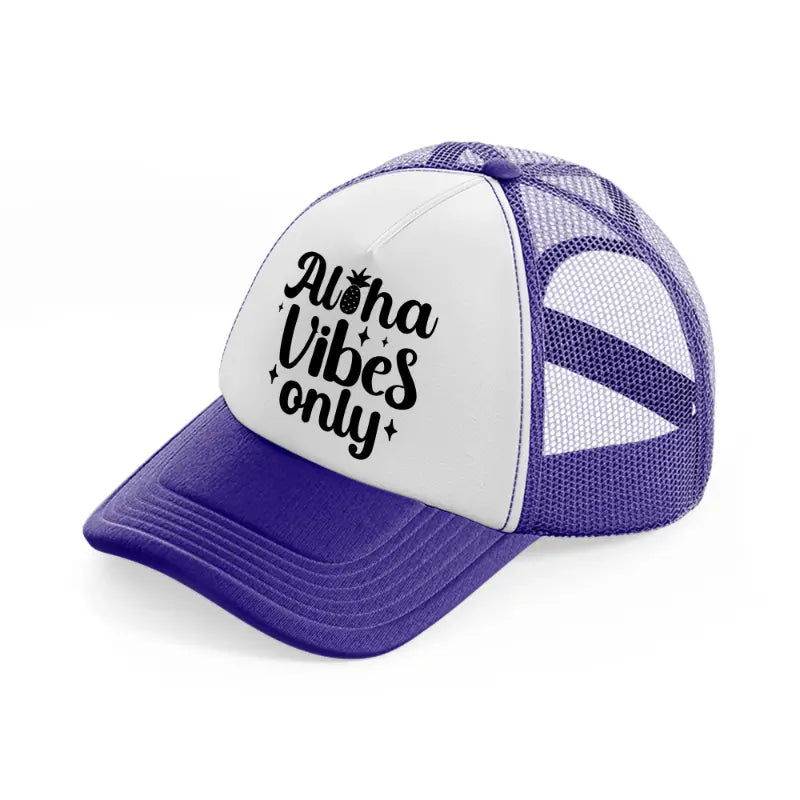 aloha vibes only-purple-trucker-hat