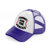 swing for the fences-purple-trucker-hat