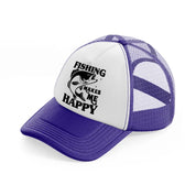 fishing makes me happy purple trucker hat