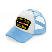 Strip Club Veteran sky-blue Trucker Hat