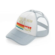 this is how i roll retro-grey-trucker-hat