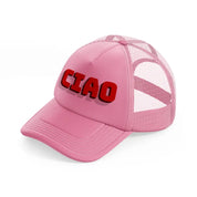 ciao red-pink-trucker-hat