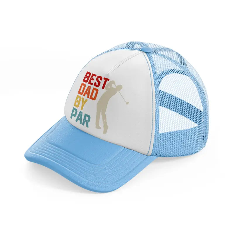 best dad by par colorful-sky-blue-trucker-hat