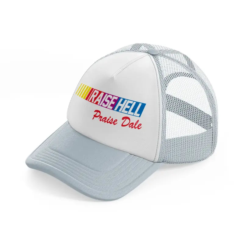 Raise Hell Praise Dale grey Trucker Hat