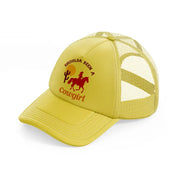 should a been a cowgirl gold trucker hat