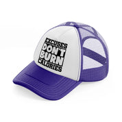 excuses don't burn calories-purple-trucker-hat