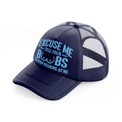 Excuse Me Tell Your Boobs To Stop Staring At Me navy-blue Trucker Hat