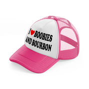 I 3 Boobies And Bourbon neon-pink Trucker Hat