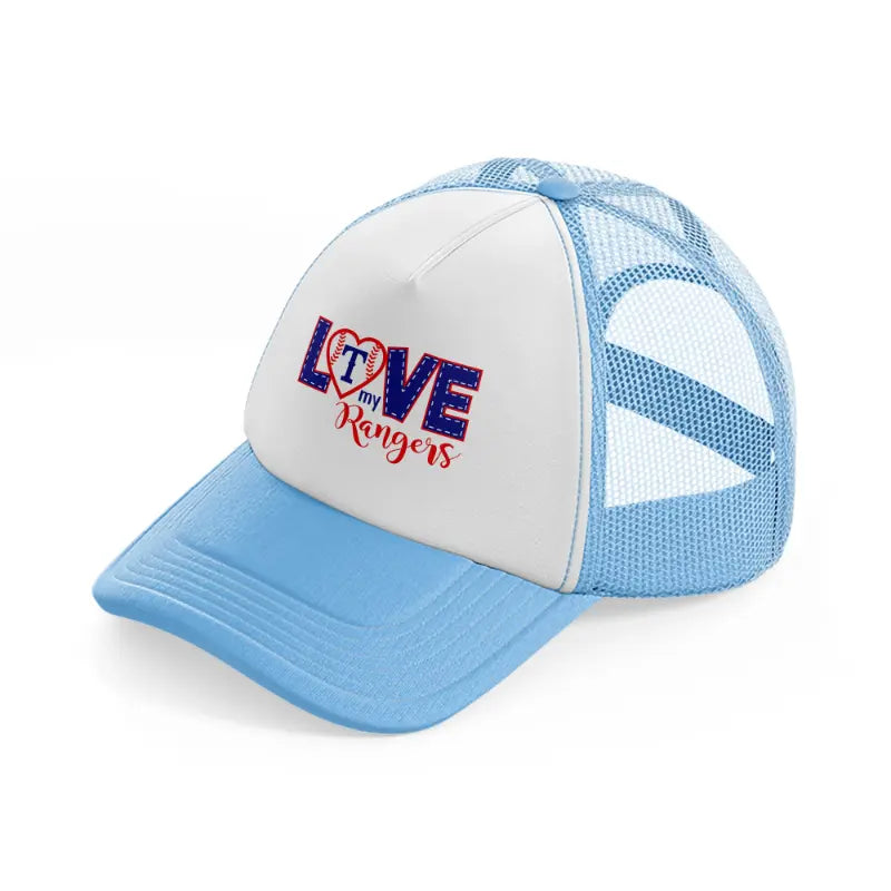 love my t rangers-sky-blue-trucker-hat