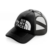 Sit On My Face black Trucker Hat