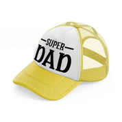 super dad b&w-yellow-trucker-hat