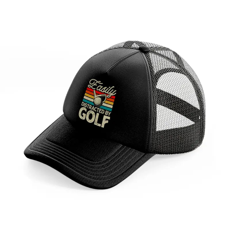 easily distracted by golf-black-trucker-hat