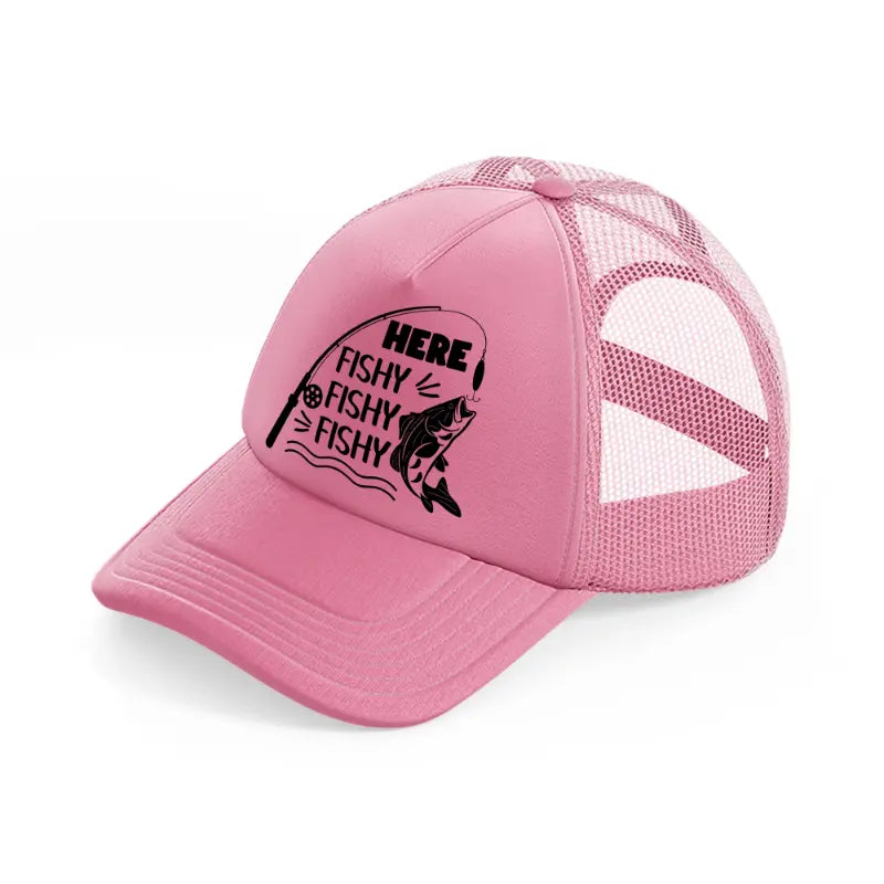 here fishy fishy-pink-trucker-hat