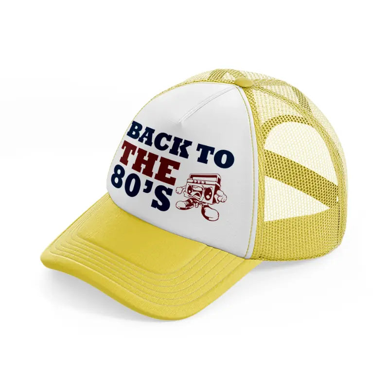 back to the 80s -yellow-trucker-hat