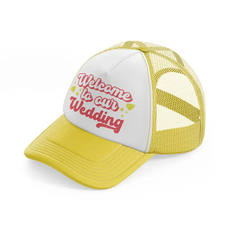 welcome-wedding-yellow-trucker-hat