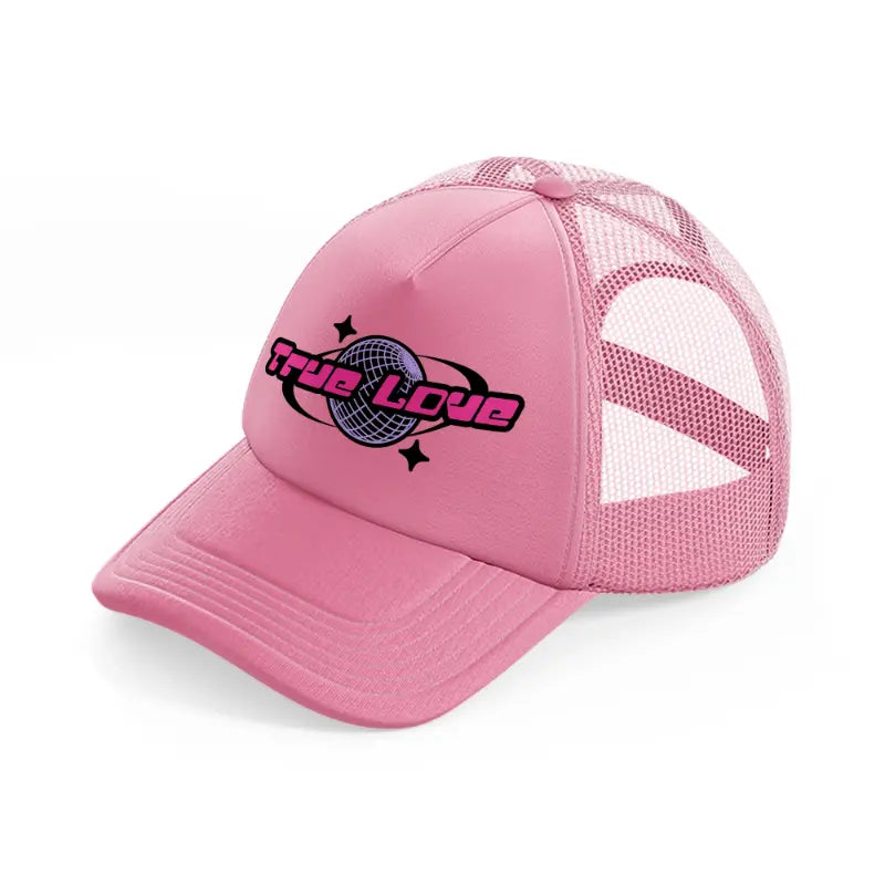 true love pink trucker hat