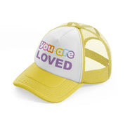 you are loved yellow trucker hat