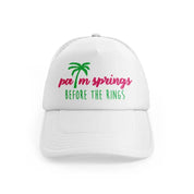 palm springs before the rings-white-trucker-hat
