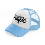 the answer is nope sky blue trucker hat