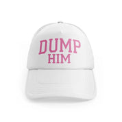 Dump Him Boldwhitefront view