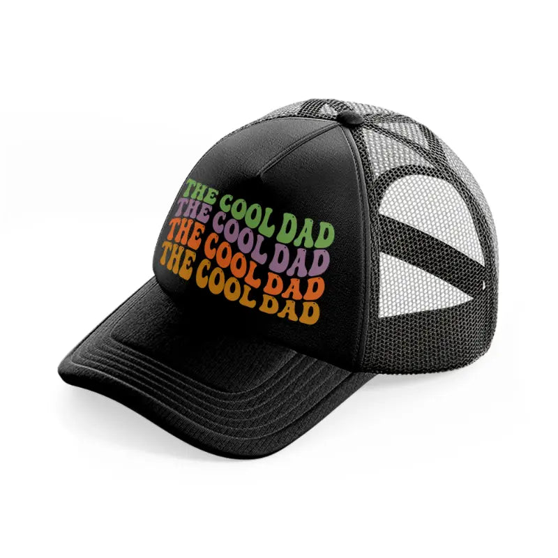 the cool cool dad black trucker hat