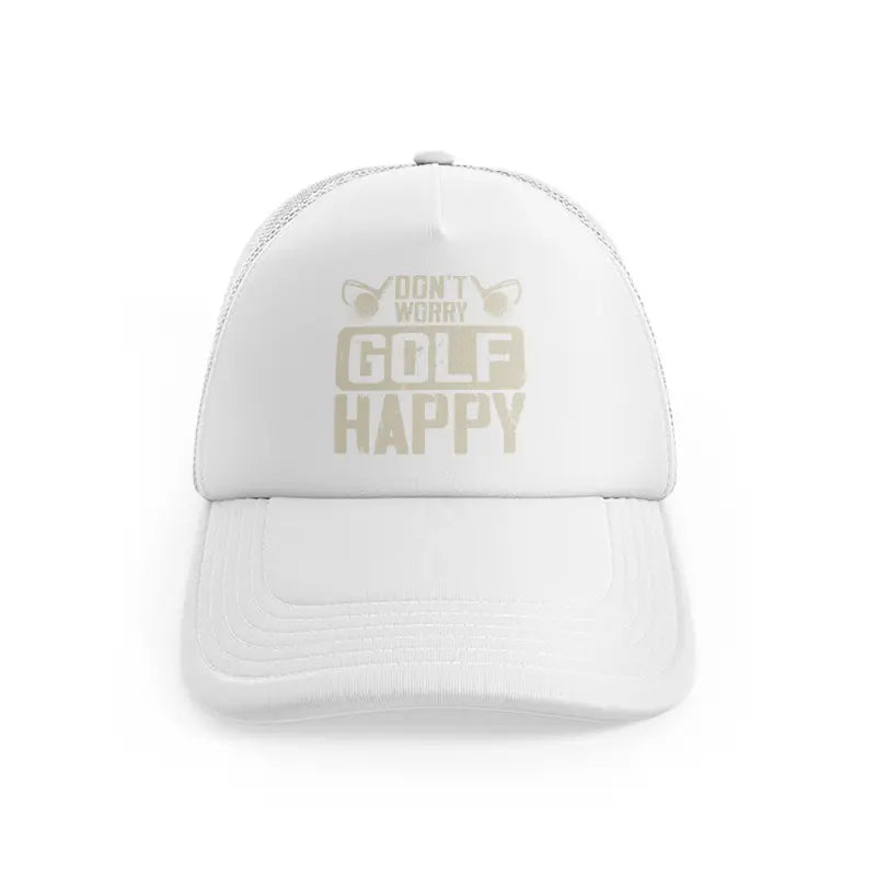 Don't Worry Golf Happywhitefront-view
