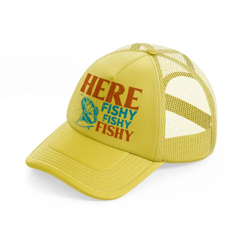 here fishy gold trucker hat