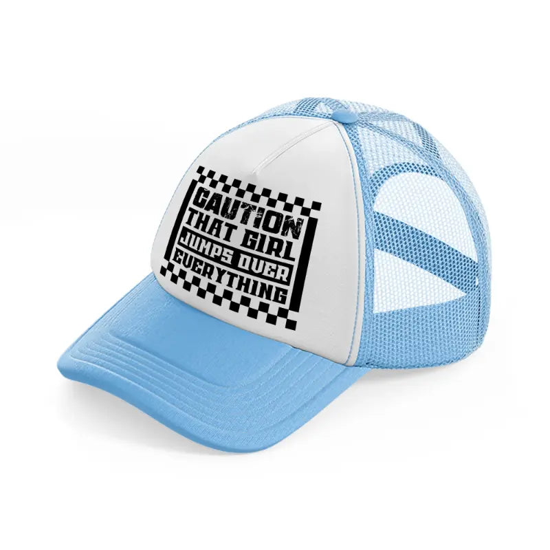 caution that girl jumps over everything-sky-blue-trucker-hat