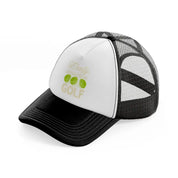 easily distracted by golf balls-black-and-white-trucker-hat