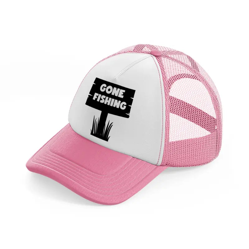 gone fishing board-pink-and-white-trucker-hat