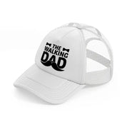 the walking dad-white-trucker-hat