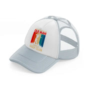 never underestimate an old man with a golf club grey trucker hat