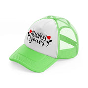 always yours-lime-green-trucker-hat