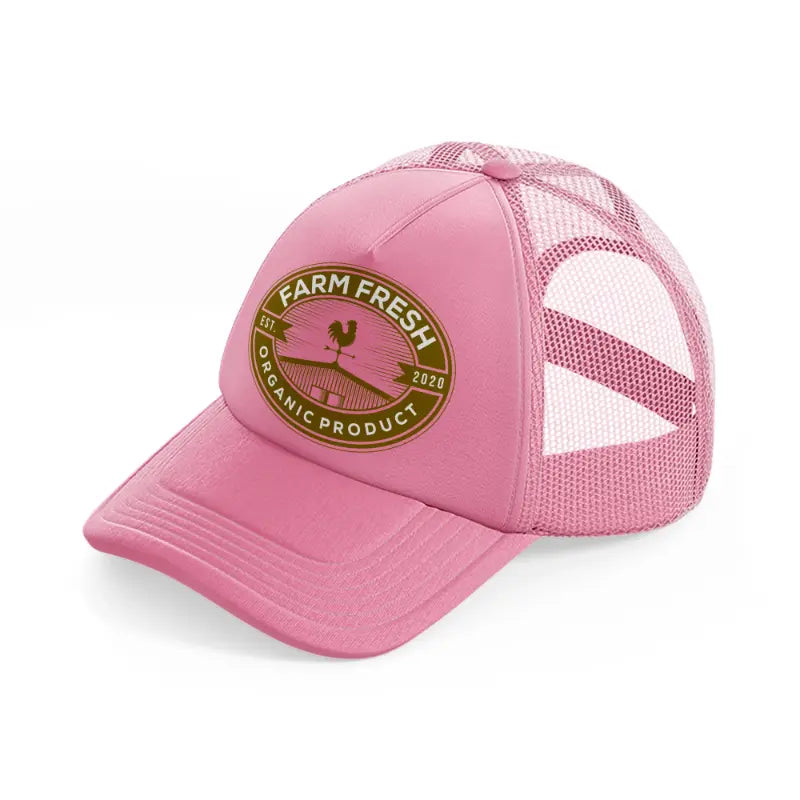 farm fresh organic product-pink-trucker-hat