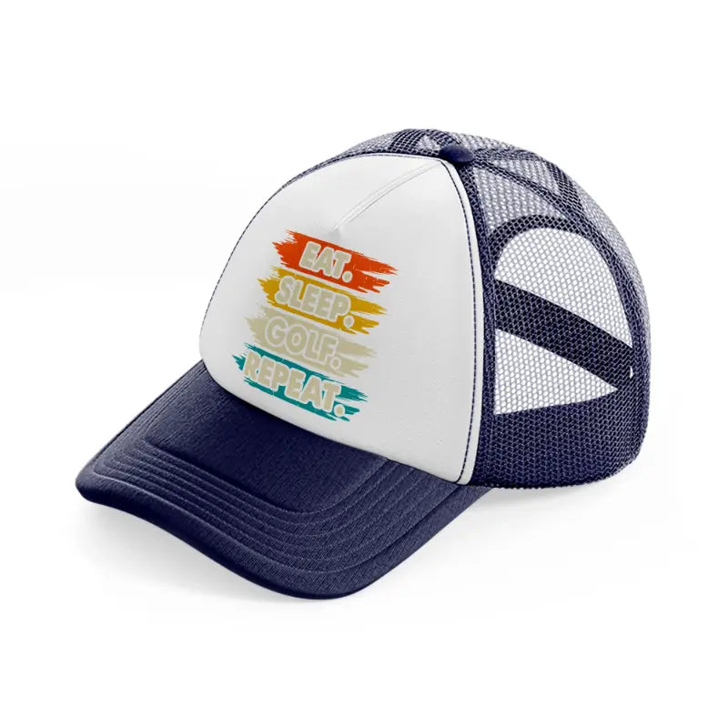 eat sleep golf repeat retro navy blue and white trucker hat