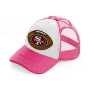 49ers american football ball-neon-pink-trucker-hat