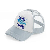 daddy's fishing buddy blue grey trucker hat